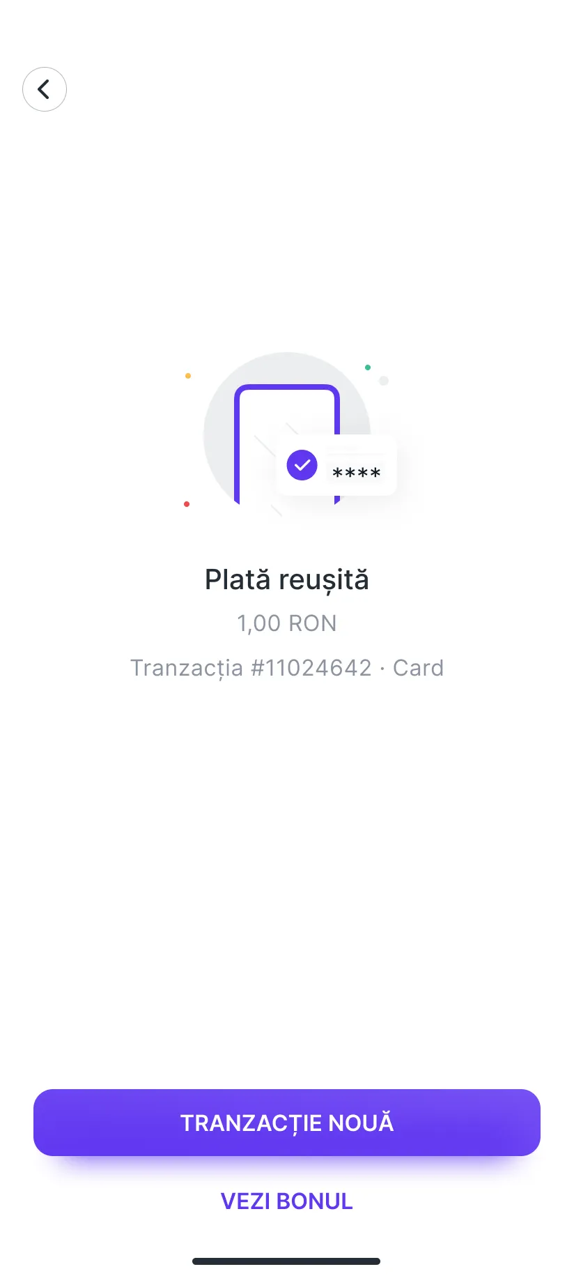 Plată reușită: 1,00 RON, numărul tranzacției și cardul, cu Tranzacție nouă și Vezi bonul.