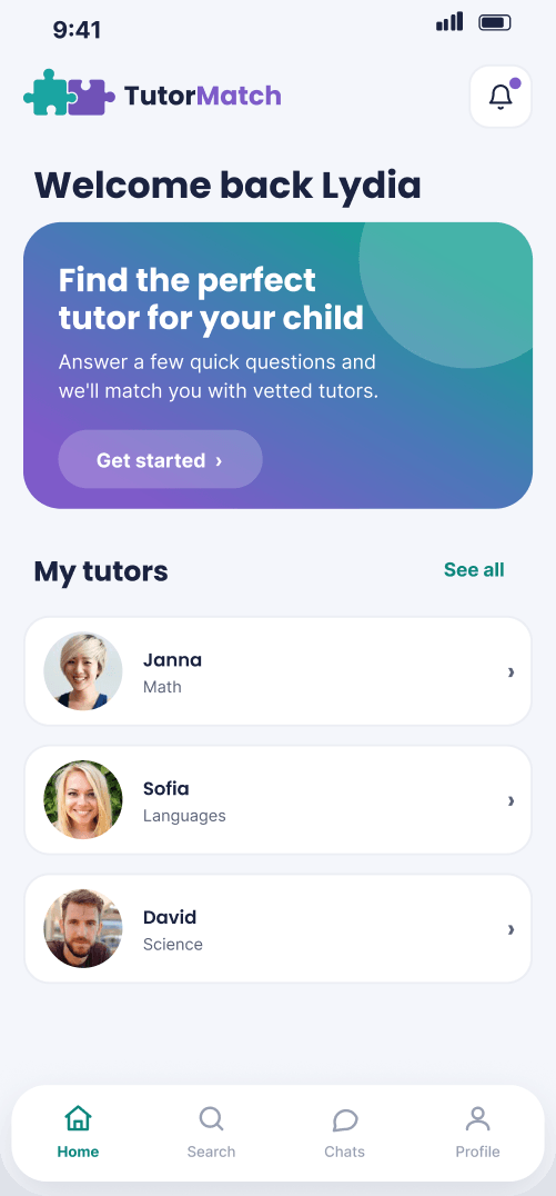 TutorMatch’s home screen. “Welcome back Lydia”, a card inviting her to find the perfect tutor for her child, and her current tutors Janna, Sofia and David.